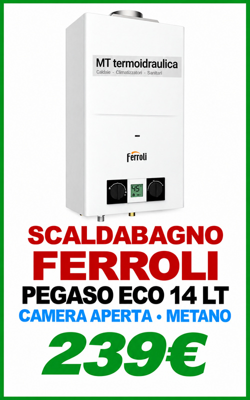 SCALDABAGNO FERROLI externo A ROMA - MT termoidraulica FERROLI PEGASO roma